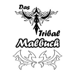 Das Tribal Malbuch mit mehr als zwei Dutzend Tribal-Malseiten. Ein Malbuch der Soft Skills Media Agentur zum sofortigen Download bei CafeCreativ.com