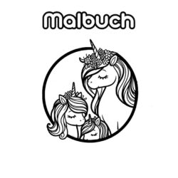 Das Einhorn-Malbuch für grosse und kleine Künstler mit süssen Einhornmotiven zum ausmalen. Ein Malbuch der Soft Skills Media Agentur zum sofortigen Download bei CafeCreativ.com