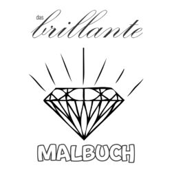 Das Malbuch der Brillanten. Diamanten, Edelsteine und Schmuck zum grossflächigen ausmalen. Ein Malbuch der Soft Skills Media Agentur zum sofortigen Download bei CafeCreativ.com